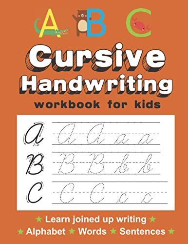 Cursive Handwriting Workbook for Kids: A Guided Workbook to Master ...