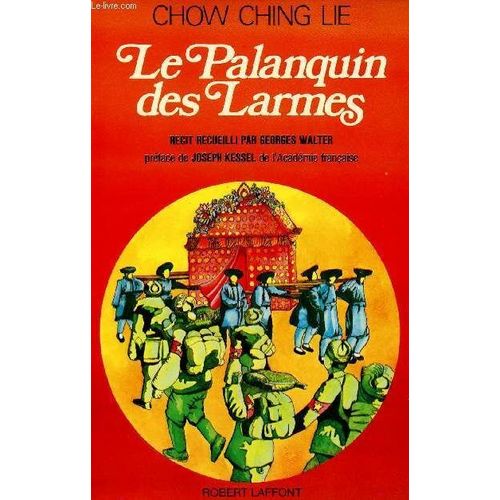 Le Palanquin Des Larmes Récit Recueilli Par Georges Walter