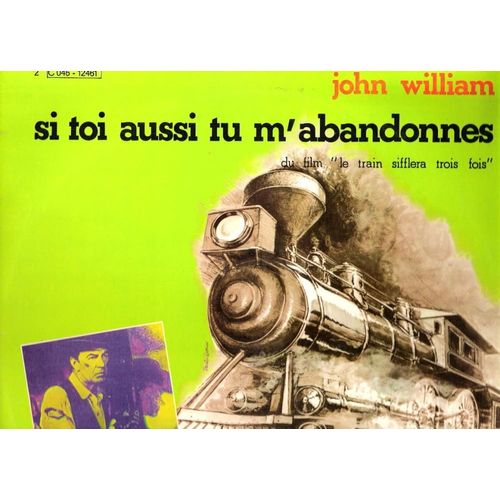 Si Toi Aussi Tu M'abandonnes