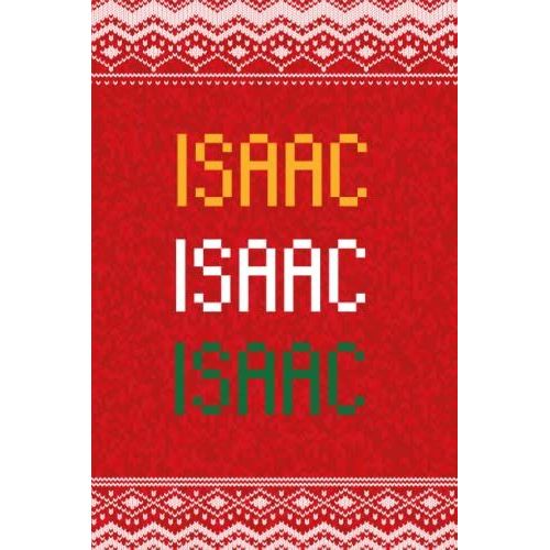 Isaac: Personalized Writing Journal For Men Christmas Themed, Multi Colored (Custom Name Journal, Blank Journal, Write In Notebook, Knitted Pattern) Of Size 6x9 100 Pages For Isaac