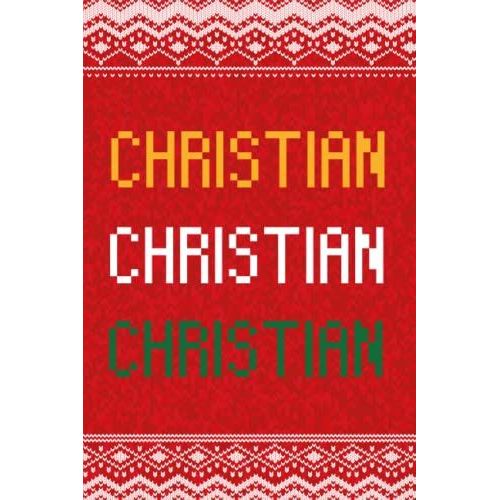 Christian: Personalized Writing Journal For Men Christmas Themed, Multi Colored (Custom Name Journal, Blank Journal, Write In Notebook, Knitted Pattern) Of Size 6x9 100 Pages For Christian