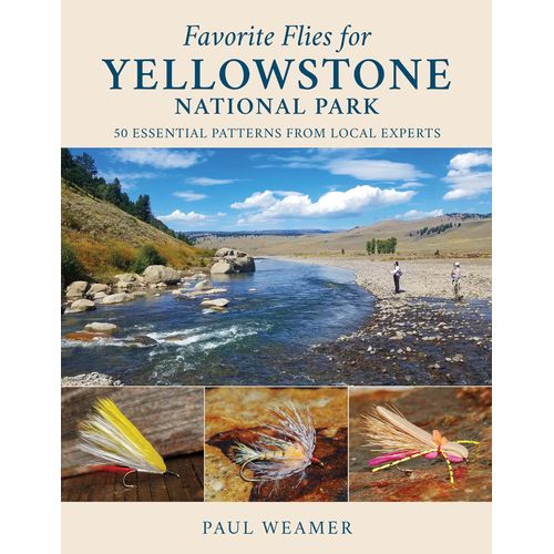 Favorite Flies For Yellowstone National Park