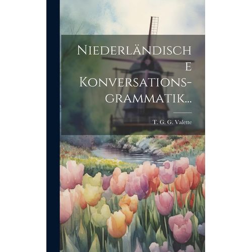 Niederländische Konversations-Grammatik...