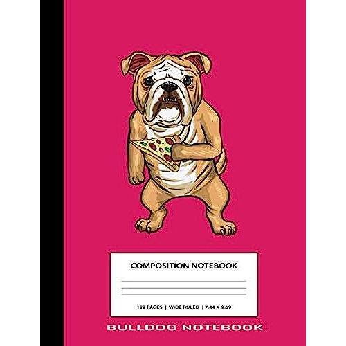 Bulldog Notebook: Pink English Bulldog Pizza Animal Cute Kawaii Anime Unique Simple Love Composition Notebook Glossy Finish Wide Ruled Line Paper ... ) School Writing Lined Notebook For Kids
