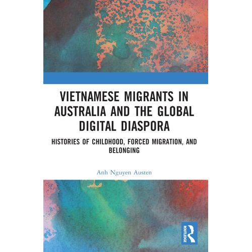 Vietnamese Migrants In Australia And The Global Digital Diaspora