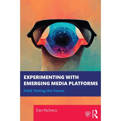 Experimenting With Emerging Media Platforms