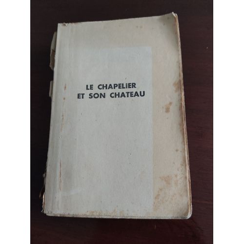 Le Chapelier Et Son Château De A-J Cronin