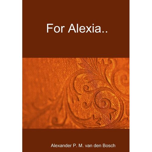 For Alexia..