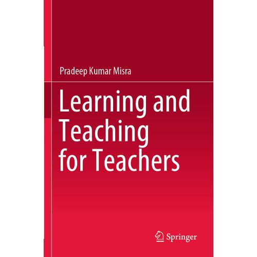Learning And Teaching For Teachers