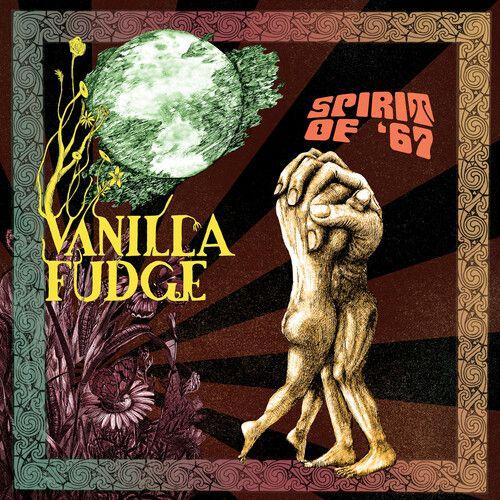 Vanilla Fudge - Spirit Of '67 [Compact Discs]