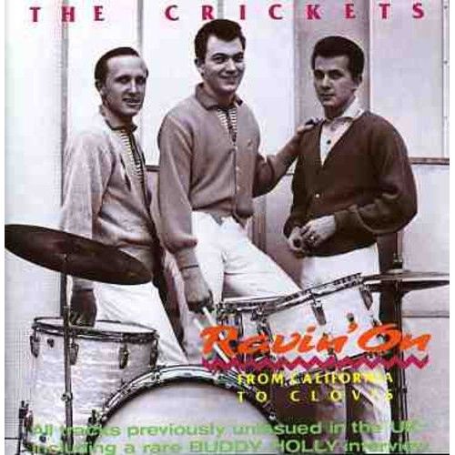 The Crickets - Ravin On: From California To Clovis [Compact Discs]