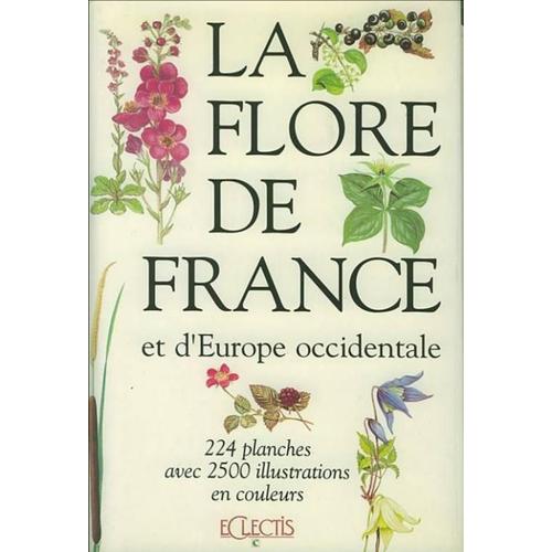 La Flore De France Et D' Europe Occidentale