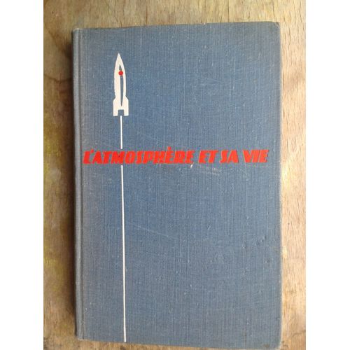 "L'atmosphere Et Sa Vie " Par Kolobkov N.