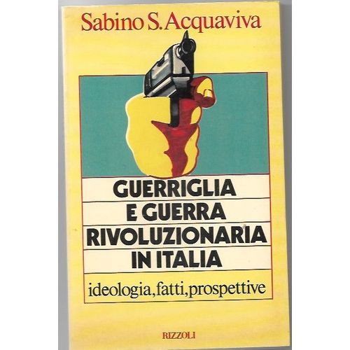 Guerriglia E Guerra Rivoluzionaria In Italia
