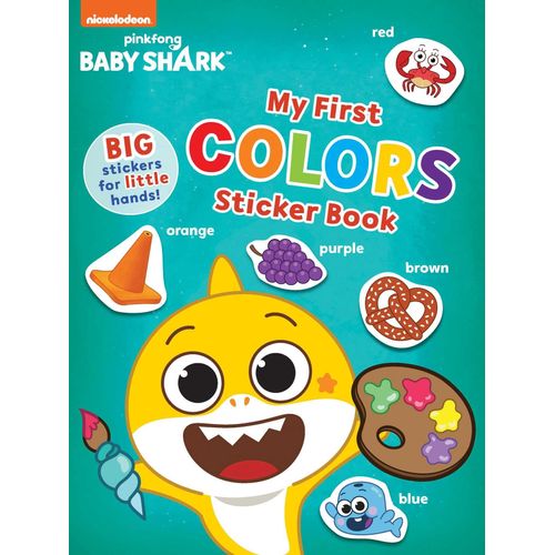 Baby Shark's Big Show!: My First Colors Sticker Book