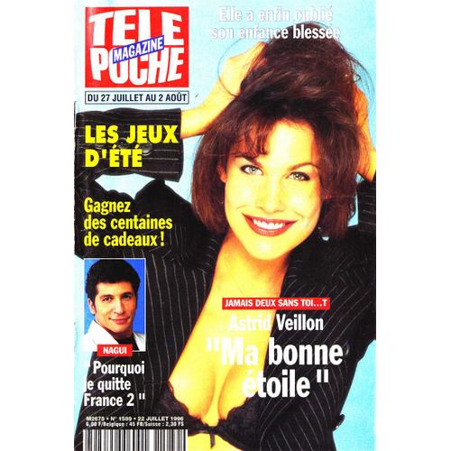 Télé Poche N°1589 (Programme Du 27 Juillet Au 2 Août 1996) Astrid Veillon : Ma Bonne Étoile (Jamais Deux Sans Toi… T)