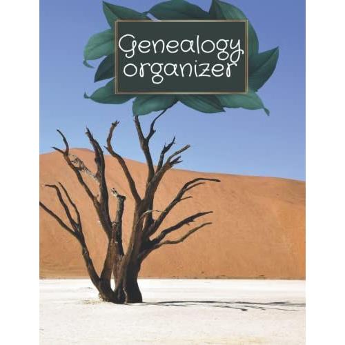 Genealogy Organizer : Our Family Tree Journal And Notebook: Gift For Women, Men And Kids 8.5×11 Inch With 120 Pages