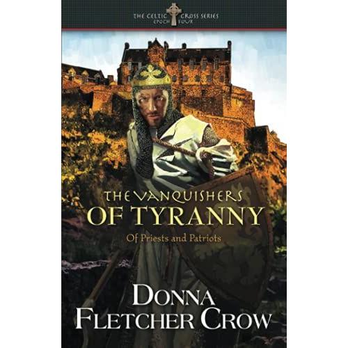 The Vanquishers Of Tyranny: Of Priests And Patriots
