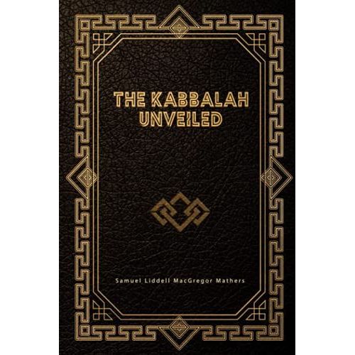 The Kabbalah Unveiled