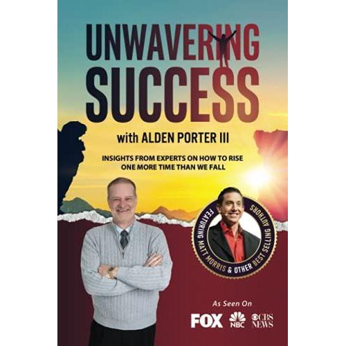 Unwavering Success With Alden Porter Iii