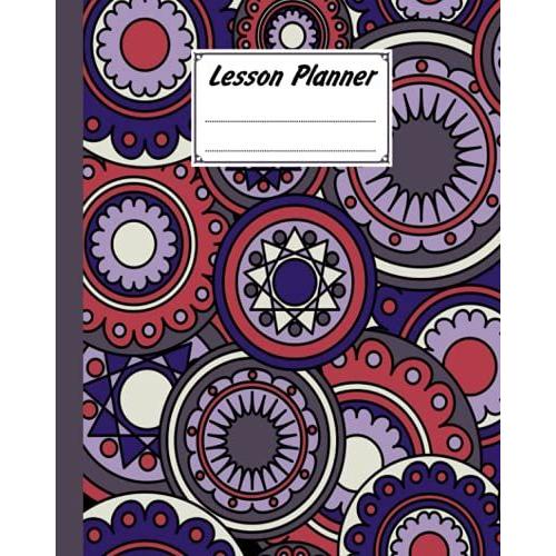 Lesson Planner: Floral Lesson Planner, A Well Planned Year For Your Elementary, Middle School, Jr. High, Or High School Student | 121 Pages, Size 8" X 10" By Denis Falk