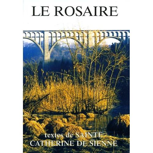 Le Rosaire - Textes De Sainte Catherine De Sienne