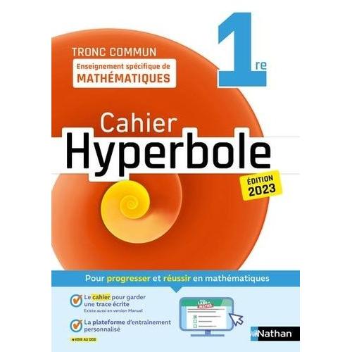 Enseignement Spécifique De Mathématiques Tronc Commun 1re Hyperbole - Cahier