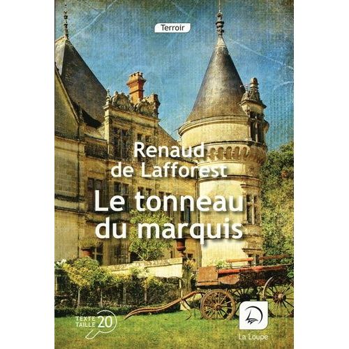 Le Tonneau Du Marquis