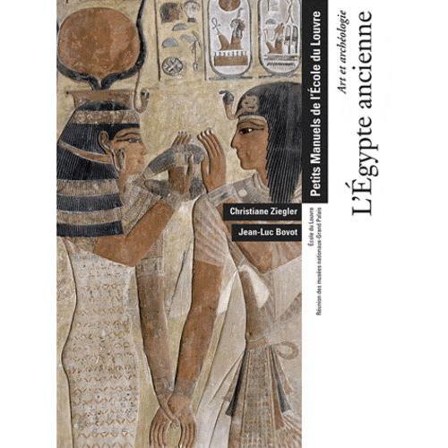 L'egypte Ancienne - Art Et Archéologie