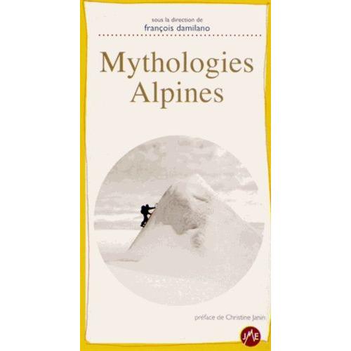 Mythologies Alpines