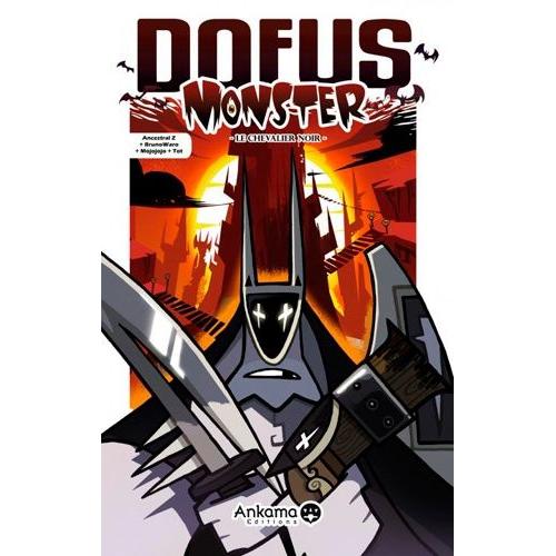 Dofus Monster - Tome 3 : Le Chevalier Noir