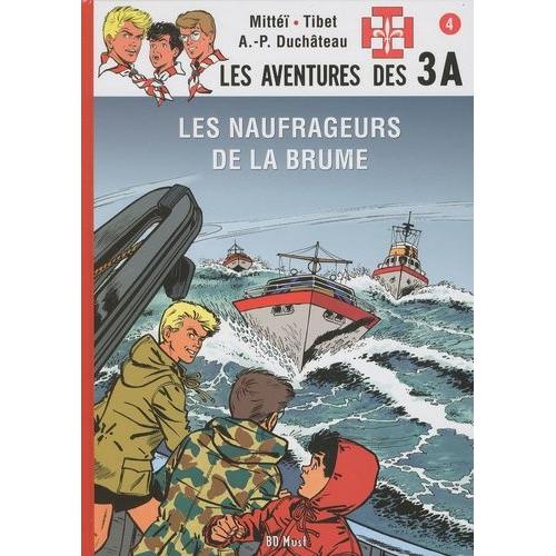 Les Aventures Des 3a Tome 4 - Les Naufrageurs De La Brume