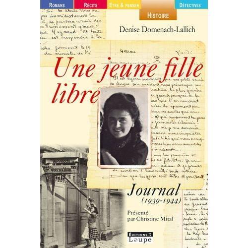 Une Jeune Fille Libre - Journal (1939-1944)