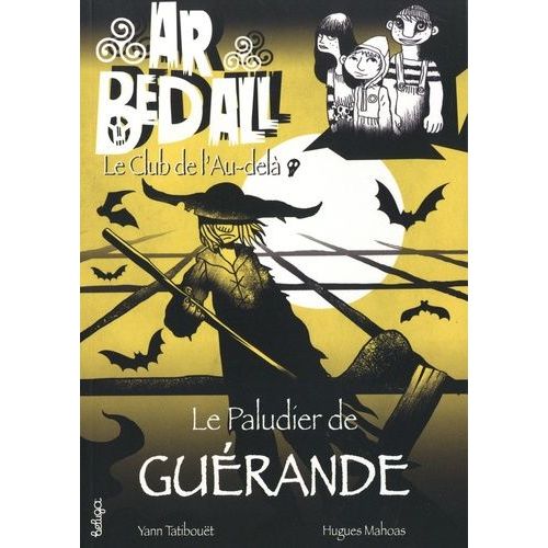 Ar Bed All Tome 9 - Le Paludier De Guérande