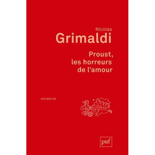 Proust, Les Horreurs De L'amour