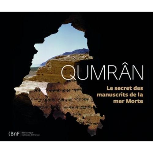 Qumrân - Le Secret Des Manuscrits De La Mer Morte