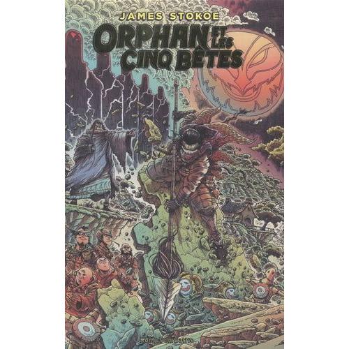 Orphan Et Les Cinq Bêtes Tome 1