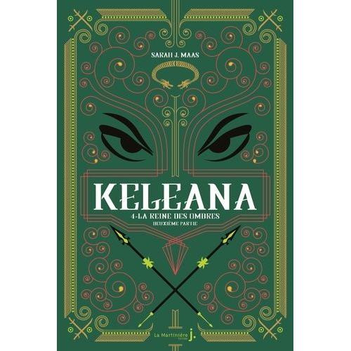 Keleana Tome 4 - La Reine Des Ombres, Deuxième Partie