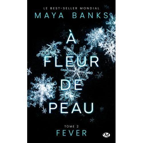 A Fleur De Peau Tome 2 - Fever