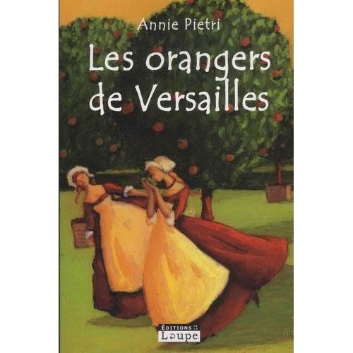 Les Orangers De Versailles Tome 1