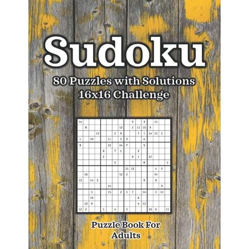 Sudoku: 16x16 Challenge With Solutions: Puzzle Book For Adults, Medium To Hard, The Perfect Logic Puzzle Book, Painted Destressed Wood Cover