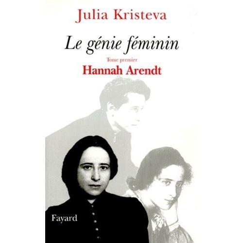 Le Génie Féminin - Tome 1, Hannah Arendt