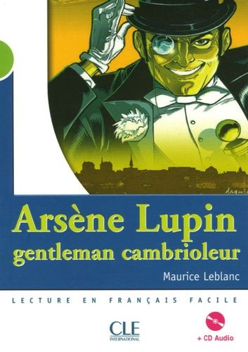 Arsène Lupin - Gentleman Cambrioleur - édition à l'occasion de la série  Netflix (Grand format - Broché 2021), de Maurice Leblanc