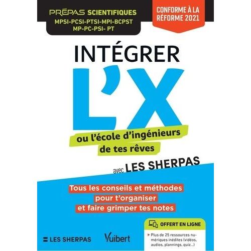 Intégrer L'x Ou L'école D?Ingénieurs De Tes Rêves Avec Les Sherpas - Mpsi - Pcsi - Ptsi - Mp2i - Bcpst - Mp - Pc - Psi - Pt - Mpi