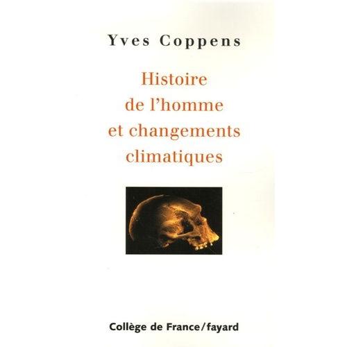 Histoire De L'homme Et Changements Climatiques - Chaire De Paléoanthropologie Et Préhistoire