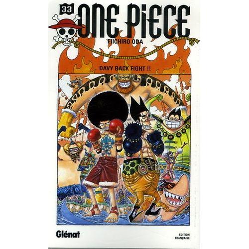 One Piece - 1re Édition - Tome 33 : Davy Back Fight !!
