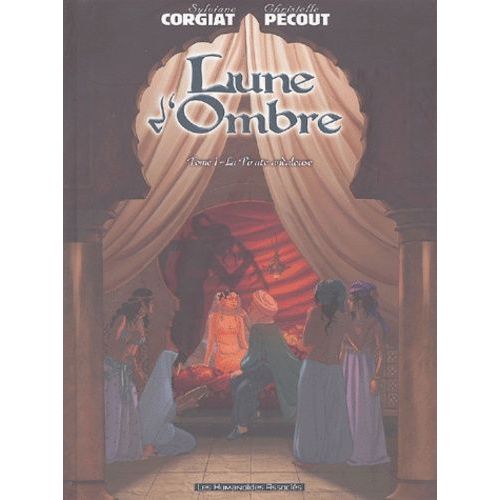 Lune D'ombre Tome 1 - La Pirate Andalouse