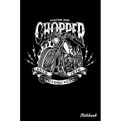 Notebook - Motorcycle Biker Motocross Motorbike Rider Notebook, Custom Bike Chopper: Notebook Blank Lined Ruled 6x9 114 Pages