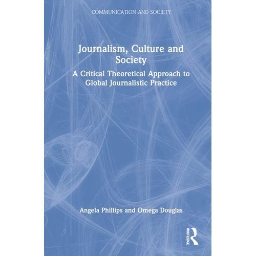 Journalism, Culture And Society