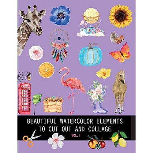 Beautiful Watercolor Elements To Cut Out And Collage Vol.1